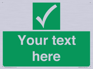 Custom safe condition sign